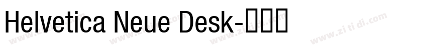Helvetica Neue Desk字体转换 Helvetica Neue Desk字体转换